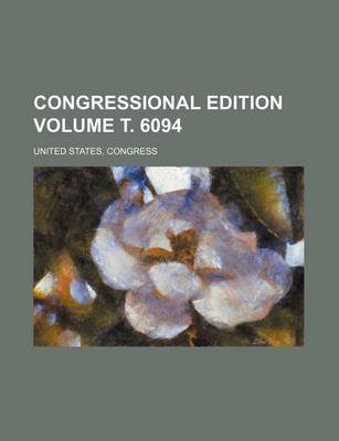 Book cover for Congressional Edition Volume . 6094