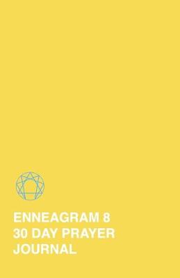 Book cover for Enneagram 8 - 30 Day Prayer Journal