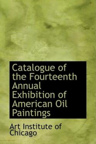 Cover of Catalogue of the Fourteenth Annual Exhibition of American Oil Paintings