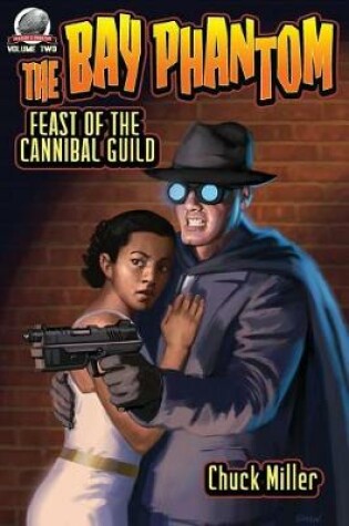 Cover of The Bay Phantom-Feast of the Cannibal Guild