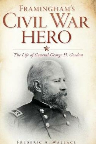 Cover of Framingham's Civil War Hero
