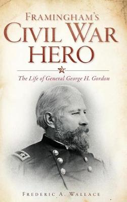Book cover for Framingham's Civil War Hero