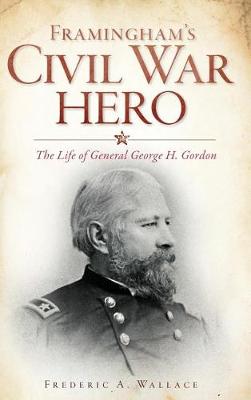 Cover of Framingham's Civil War Hero