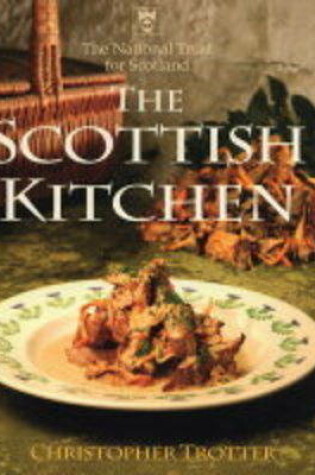 Cover of The National Trust for Scotland Book of the Scottish Kitchen