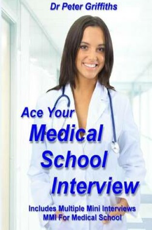 Cover of Ace Your Medical School Interview