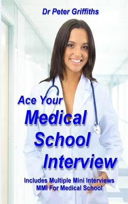 Book cover for Ace Your Medical School Interview