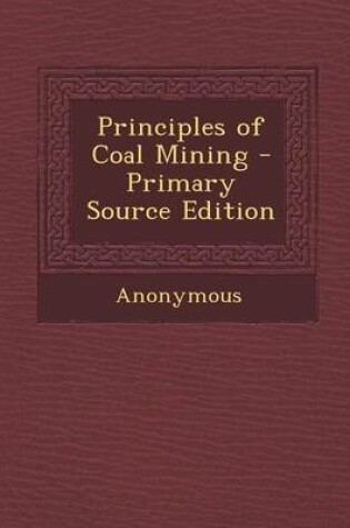 Cover of Principles of Coal Mining