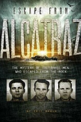 Cover of Escape from Alcatraz the Mystery of the Three Men Who Escaped from the Rock (Encounter Narrative Nonfiction Stories)