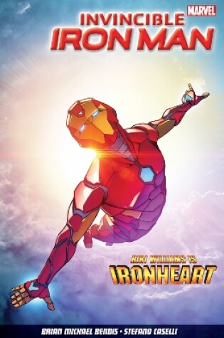 Cover of Invincible Iron Man Vol. 1: Iron Heart