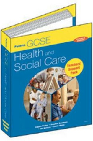 Cover of GCSE Health & Social Care: Teachers Support Pack (teachers Guide CD & SL)