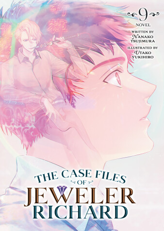 Cover of The Case Files of Jeweler Richard (Light Novel) Vol. 9