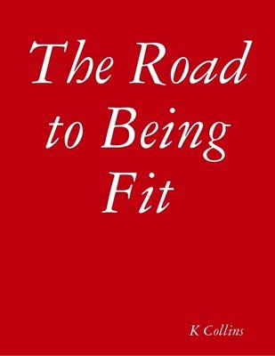 Book cover for The Road to Being Fit