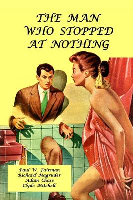 Book cover for The Man Who Stopped at Nothing