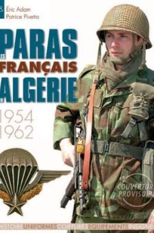 Cover of Les Paras Francais En Algerie 1954-1962