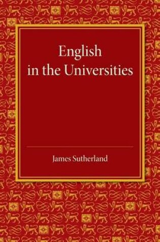 Cover of English in the Universities
