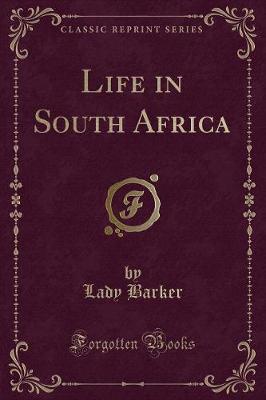 Book cover for Life in South Africa (Classic Reprint)