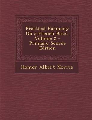 Book cover for Practical Harmony on a French Basis, Volume 2