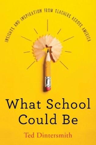 Cover of What School Could Be