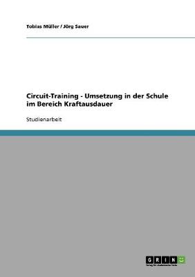 Book cover for Circuit-Training - Umsetzung in der Schule im Bereich Kraftausdauer