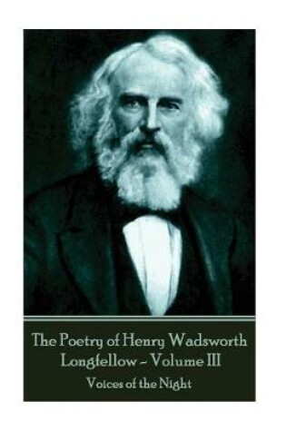 Cover of The Poetry of Henry Wadsworth Longfellow - Volume III