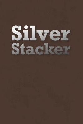 Book cover for Silver Stacker