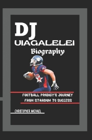 Cover of DJ Uiagalelei Biography