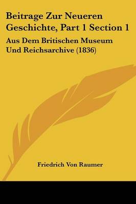 Book cover for Beitrage Zur Neueren Geschichte, Part 1 Section 1