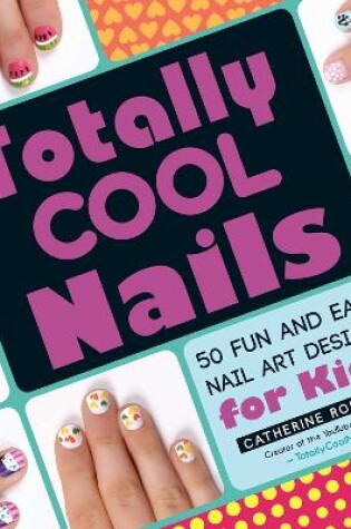 Totally Cool Nails