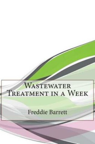 Cover of Wastewater Treatment in a Week