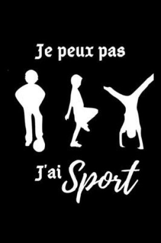 Cover of je peux pas j'ai sport