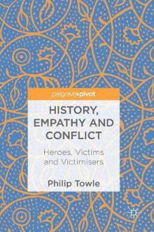 Cover of History, Empathy and Conflict