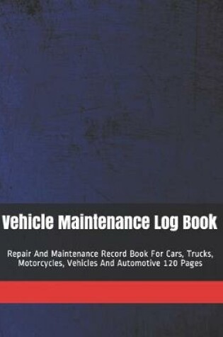 Cover of Vehicle Maintenance Log Book