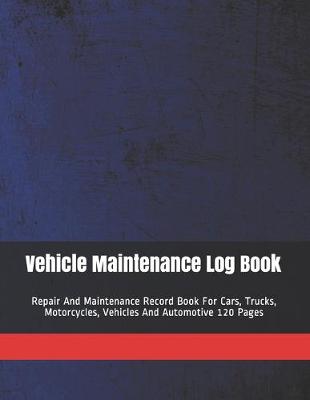 Book cover for Vehicle Maintenance Log Book