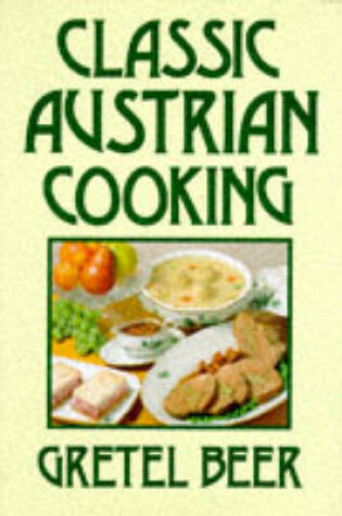 Cover of Classic Austrian Cooking