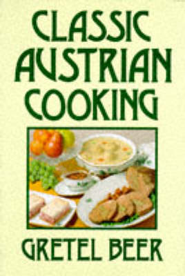 Book cover for Classic Austrian Cooking