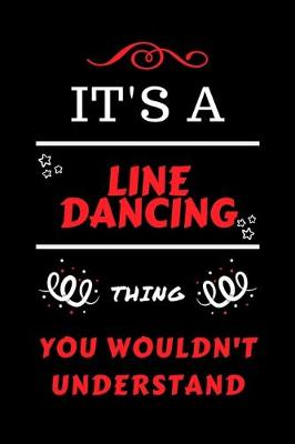 Book cover for It's A Line Dancing Thing You Wouldn't Understand