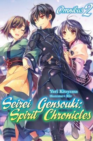 Cover of Seirei Gensouki: Spirit Chronicles: Omnibus 2