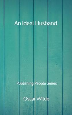 Book cover for An Ideal Husband - Publishing People Series