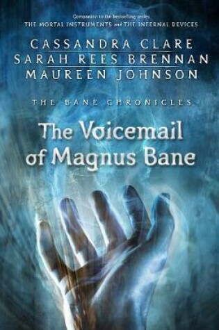 Cover of The Voicemail of Magnus Bane
