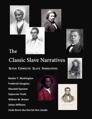 Book cover for The Classic Slave Narratives