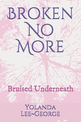 Book cover for Broken No More