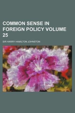 Cover of Common Sense in Foreign Policy Volume 25