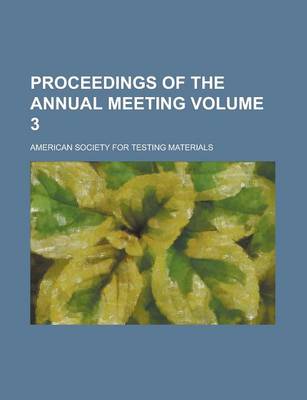 Book cover for Proceedings of the Annual Meeting Volume 3