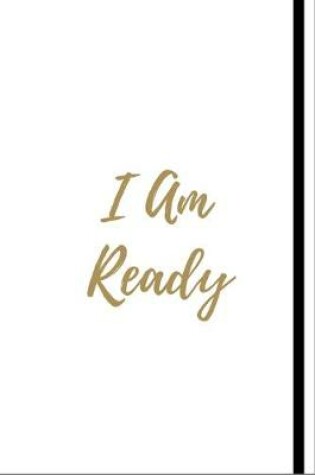 Cover of I Am Ready