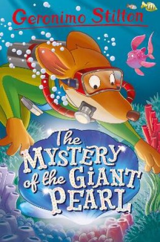 Cover of Geronimo Stilton: Mystery of the Giant Pearl