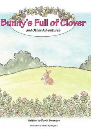 Cover of Bunny's Full of Clover (and Other Adventures)