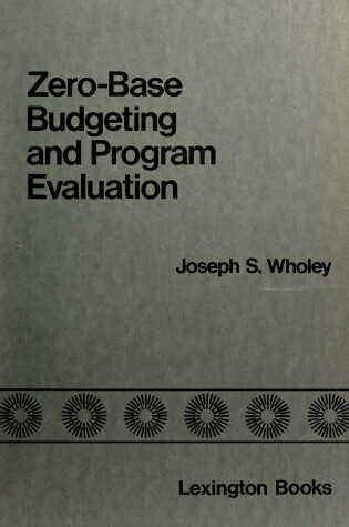 Cover of Zero-base Budgeting and Programme Evaluation