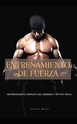 Book cover for Entrenamiento de fuerza Entrenamiento completo de gimnasio y aptitud física