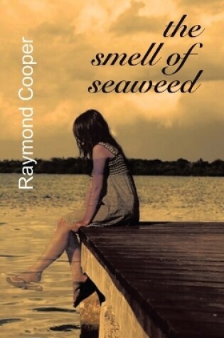 Cover of The Smell of Seaweed