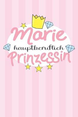 Book cover for Marie - hauptberuflich Prinzessin